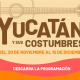 Festival Yucatán y sus Costumbres